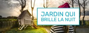 creer jardin qui brille la nuit